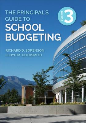 The Principal's Guide to School Budgeting - Richard D. Sorenson