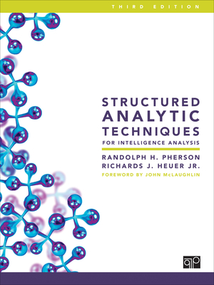 Structured Analytic Techniques for Intelligence Analysis - Randolph H. Pherson