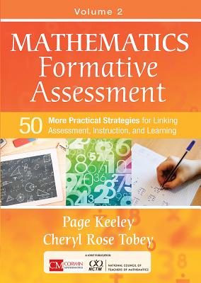 Mathematics Formative Assessment, Volume 2: 50 More Practical Strategies for Linking Assessment, Instruction, and Learning - Page D. Keeley