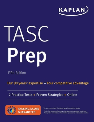 Tasc Prep: 2 Practice Tests + Proven Strategies + Online - Kaplan Test Prep
