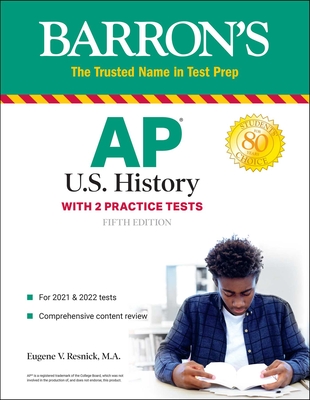 AP Us History: With 2 Practice Tests - Eugene V. Resnick
