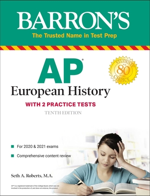 AP European History: With 2 Practice Tests - Seth A. Roberts