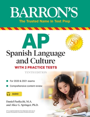 AP Spanish Language and Culture: With 2 Practice Tests - Daniel Paolicchi