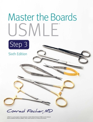Master the Boards USMLE Step 3 - Conrad Fischer