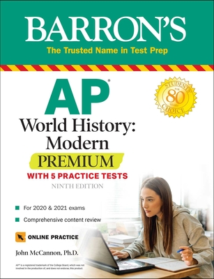 AP World History: Modern Premium: With 5 Practice Tests - John Mccannon