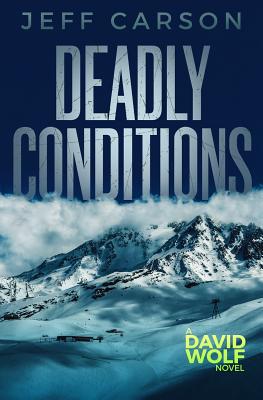 Deadly Conditions - Jeff Carson