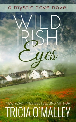 Wild Irish Eyes - Tricia O'malley