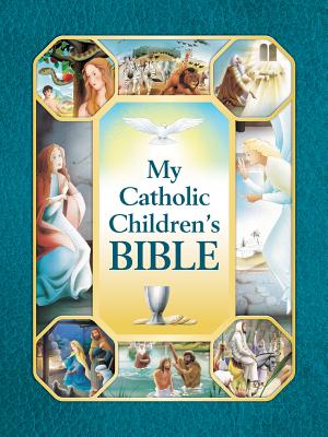 My Catholic Children's Bible - Saint Benedict Press