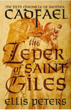 The Leper of Saint Giles - Ellis Peters