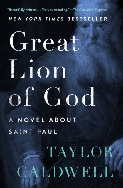 Great Lion of God: A Novel about Saint Paul - Taylor Caldwell