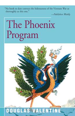 The Phoenix Program - Douglas Valentine