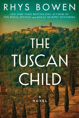 The Tuscan Child - Rhys Bowen