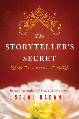 The Storyteller's Secret - Sejal Badani