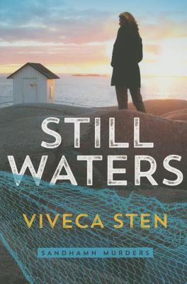 Still Waters - Viveca Sten