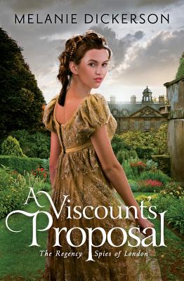 A Viscount's Proposal - Melanie Dickerson