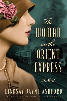 The Woman on the Orient Express - Lindsay Jayne Ashford