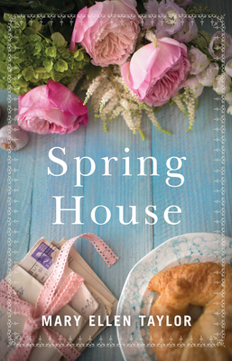 Spring House - Mary Ellen Taylor