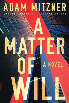 A Matter of Will - Adam Mitzner