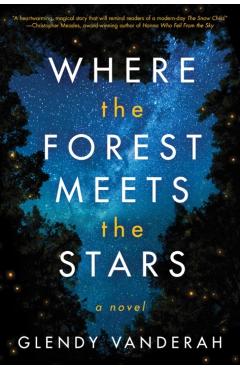 Where the Forest Meets the Stars - Glendy Vanderah