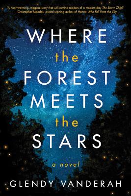 Where the Forest Meets the Stars - Glendy Vanderah