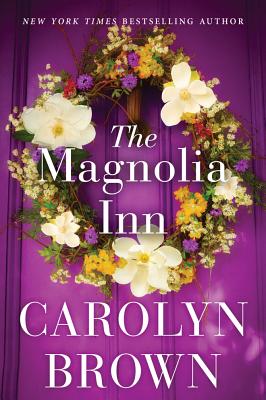 The Magnolia Inn - Carolyn Brown