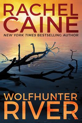 Wolfhunter River - Rachel Caine