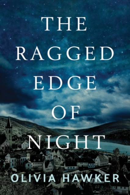 The Ragged Edge of Night - Olivia Hawker