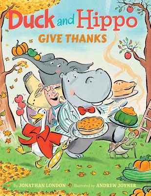 Duck and Hippo Give Thanks - Jonathan London
