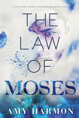 The Law of Moses - Amy Harmon