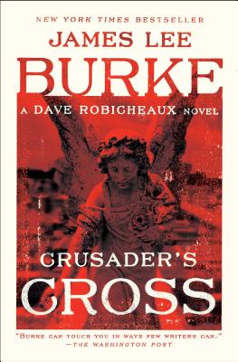 Crusader's Cross - James Lee Burke
