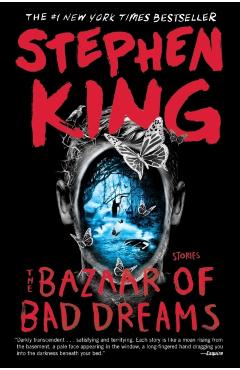 The Bazaar of Bad Dreams - Stephen King