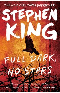 Full Dark, No Stars - Stephen King