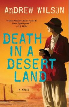Coperta cărții 'Death in a Desert Land - Andrew Wilson'