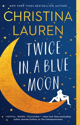Twice in a Blue Moon - Christina Lauren