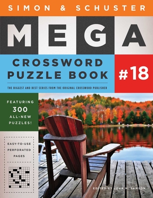 Simon & Schuster Mega Crossword Puzzle Book #18, Volume 18 - John M. Samson
