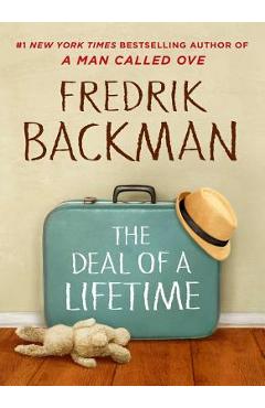 Poza produsului The Deal of a Lifetime - Fredrik Backman