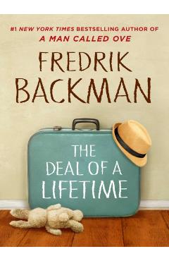 The Deal of a Lifetime - Fredrik Backman