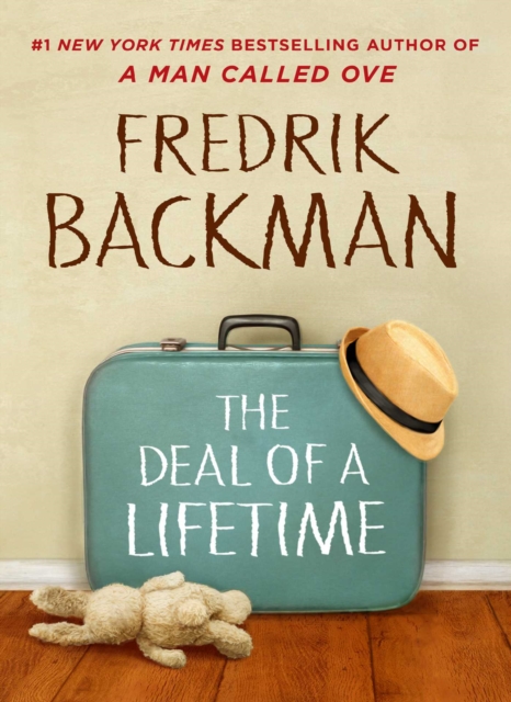 The Deal of a Lifetime - Fredrik Backman