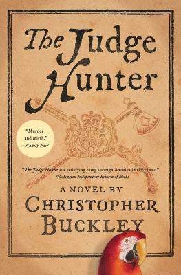 The Judge Hunter - Christopher Buckley