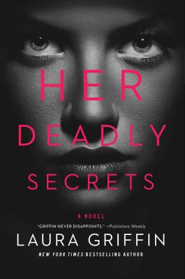 Her Deadly Secrets - Laura Griffin