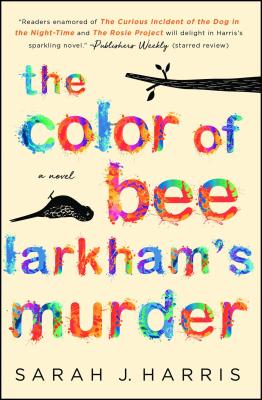 The Color of Bee Larkham's Murder - Sarah J. Harris