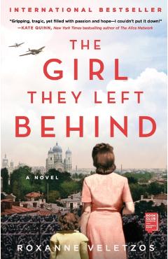 The Girl They Left Behind - Roxanne Veletzos
