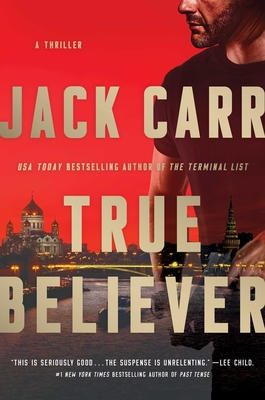 True Believer, Volume 2: A Thriller - Jack Carr