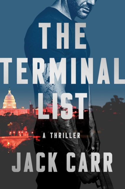 The Terminal List, Volume 1: A Thriller - Jack Carr