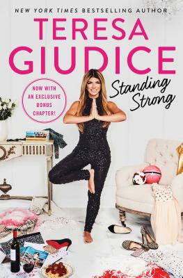 Standing Strong - Teresa Giudice
