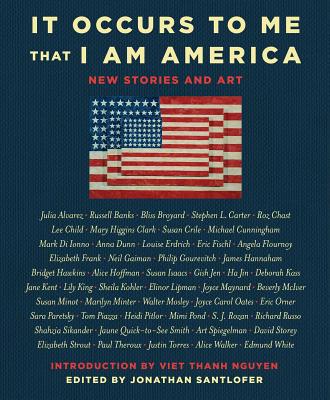 It Occurs to Me That I Am America: New Stories and Art - Richard Russo