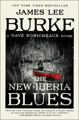 The New Iberia Blues: A Dave Robicheaux Novel - James Lee Burke