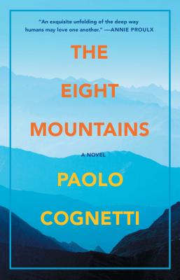 The Eight Mountains - Paolo Cognetti