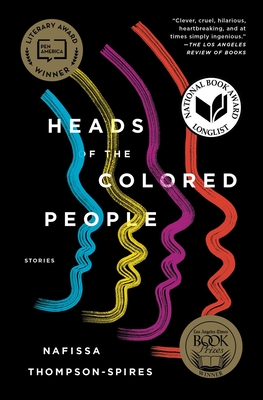Heads of the Colored People: Stories - Nafissa Thompson-spires