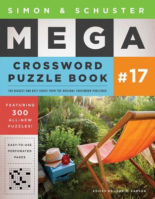 Simon & Schuster Mega Crossword Puzzle Book #17, Volume 17 - John M. Samson